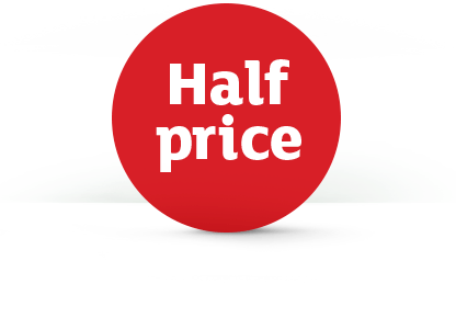 Half price.